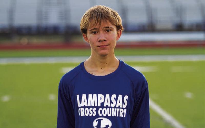 Name: Cohen Watson Class: Sophomore Sport: Cross Country and Track Favorite Teacher or Coach: Coach Napolez Favorite Place in Lampasas: Grace Fellowship One Person You Look Up To: Royce Clary Main Goal This Season: Run a sub 17-minute 5K