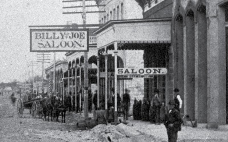 COURTESY PHOTO | JACKSON DIGITAL COLLECTION Billy &amp;amp; Joe Saloon sat just off the courthouse square on the south side of Third Street. It was one of more than 30 saloons that operated during the 1880s and 1890s in Lampasas.