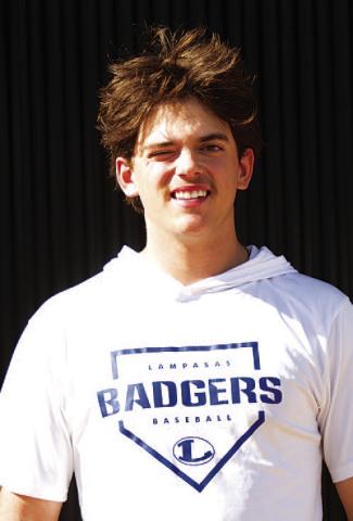 Name: Anthony Dimas Class: Senior Sport: Baseball Favorite Teacher or Coach: Ms. Yoho Favorite Place in Lampasas: TXO Sports Ranch One Person You Look Up To: My parents Main Goal This Season: Go further in playoffs