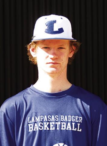 Name: Peyton Sisson Class: Senior Sport: Baseball and Basketball Favorite Teacher or Coach: Coach Reeves Favorite Place in Lampasas: The golf course One Person You Look Up To: John Daly Main Goal This Season: Hit tanks