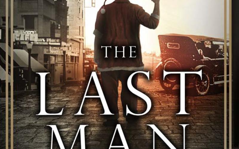 courtesy photo “The Last Man” is a historical fiction based on what is known as “the Santa Claus bank robbery” of 1927, and focuses on the surviving man and his personal turnaround.