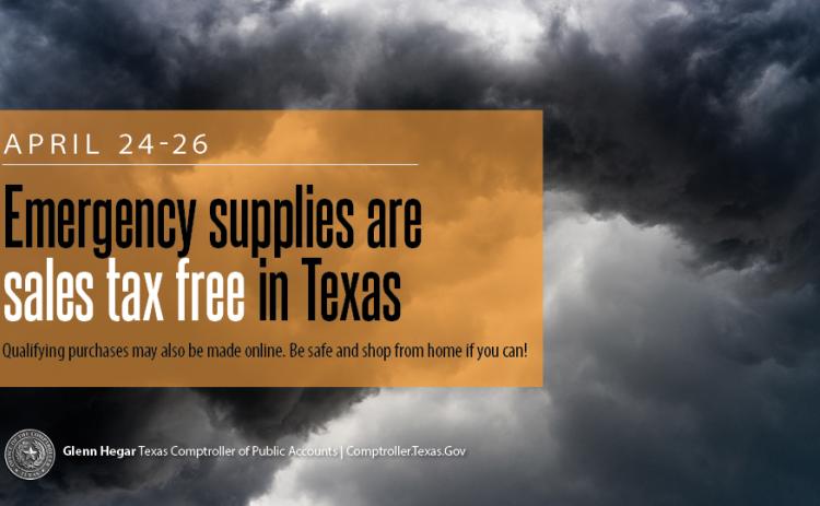 Texas Comptroller Glenn Hegar reminds Texans they can purchase certain items tax-free during the state’s sales tax holiday for emergency preparation supplies starting Saturday. | Comptroller Office