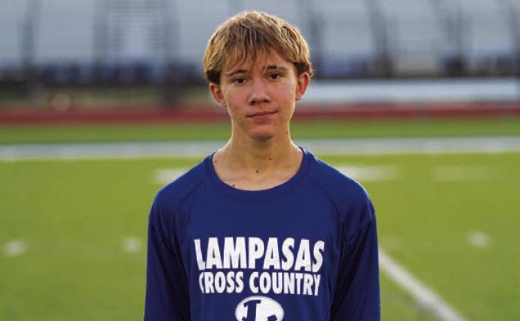 Name: Cohen Watson Class: Sophomore Sport: Cross Country and Track Favorite Teacher or Coach: Coach Napolez Favorite Place in Lampasas: Grace Fellowship One Person You Look Up To: Royce Clary Main Goal This Season: Run a sub 17-minute 5K