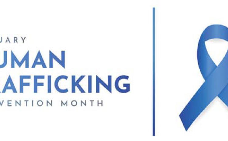 January proclaimed Human Trafficking Prevention Month